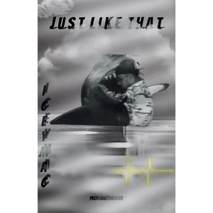 JUST LIKE THAT (Explicit)