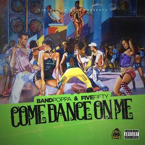 Come Dance With Me (feat. Bandpoppa)