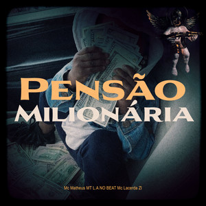 Pensão Milionária (Explicit)