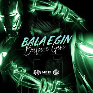 Bala E Gin (Explicit)