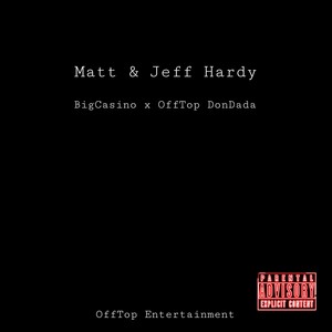 Matt & Jeff Hardy (Explicit)