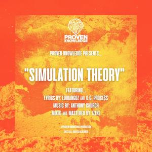 Simulation Theory (feat. LuiKangOZ, O.G Proce$$ & Anthony Church) (Explicit)