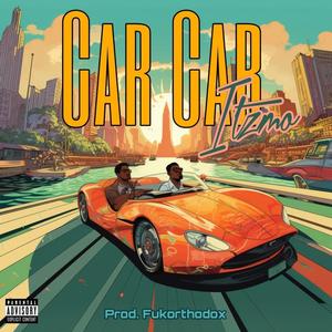 Car Car (feat. Fukorthodox) [Explicit]