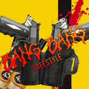 Bang Bang Freestyle (Explicit)