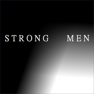 Strong Men