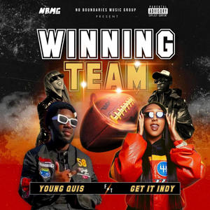 Winning Team (feat. GetItIndy) (Explicit)