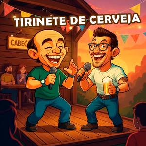 Tirinete de Cerveja (Explicit)