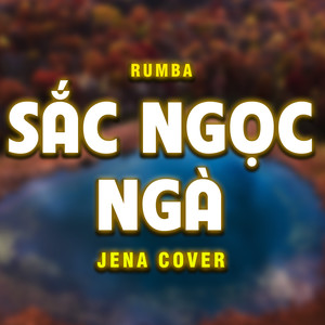 Sắc Ngọc Ngà (Jena Cover) [Rumba - Instrumental]