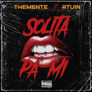 Solita pa mi (feat. R/TUIN) [Explicit]