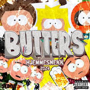 Butters (Hjemmesnekk) (Explicit)