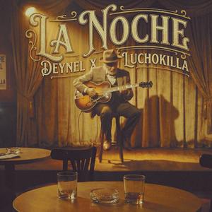 La Noche (feat. Deynel & Luchokilla)