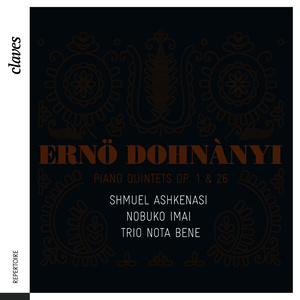 Dohnányi: Piano Quintets Op. 1 & 26