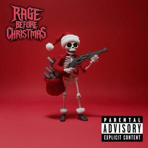 Rage Before Christmas (Explicit)