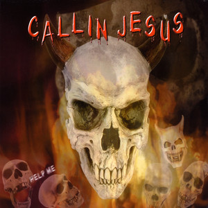 Callin Jesus (The Hell Song)