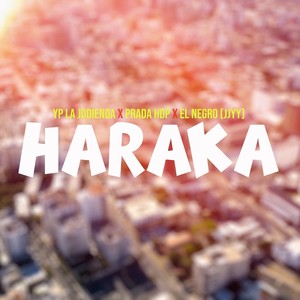 Haraka (feat. yp & el negro jjyy) [Explicit]