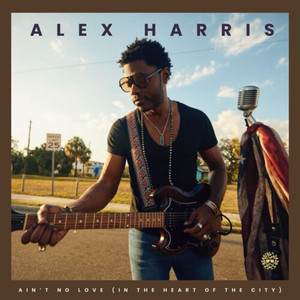 Ain't No Love (In The Heart Of The City)