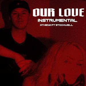 Our Love (feat. Stockwell) [Instrumental]