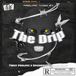 The Drip (Explicit)