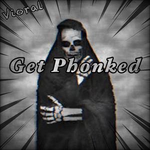 Get Phonked (Explicit)