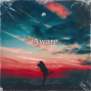 Aware (Explicit)