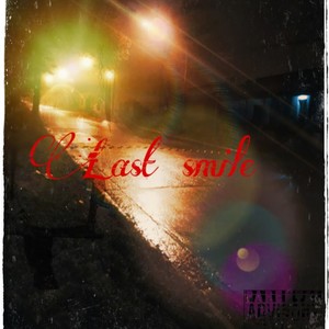 Last Smile (Explicit)