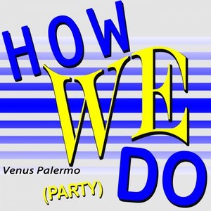 How We Do (Party) [Explicit]