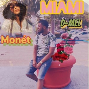 Miami (feat. Monét)