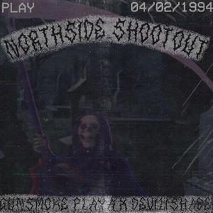NORTSIDE SHOOTOUT.wav