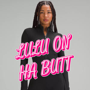 LuLu On Her Butt (Explicit)