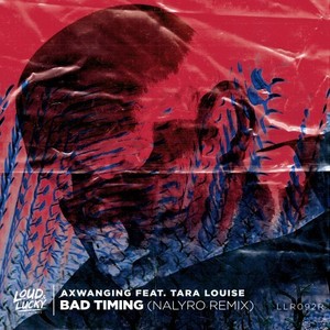Bad Timing (Nalyro Remix)