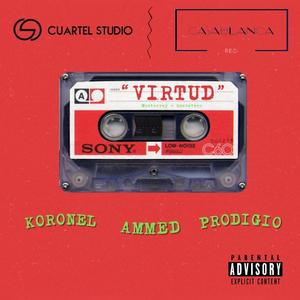 VIRTUD (feat. KORONEL ARIZPE & PRODIGIO) [Explicit]