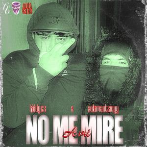 No Me Mire A Mi (feat. Solamenteicy) (Explicit)