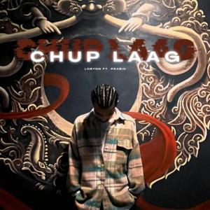 CHUP LAAG (feat. Prabin)