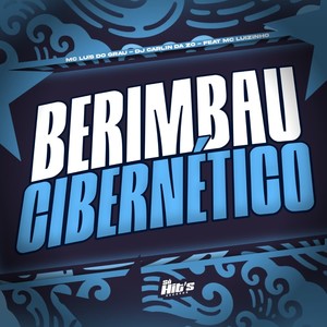 Berimbau Cibernético (Explicit)