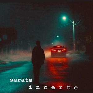 Serate Incerte (una voce per San Marino 2025)