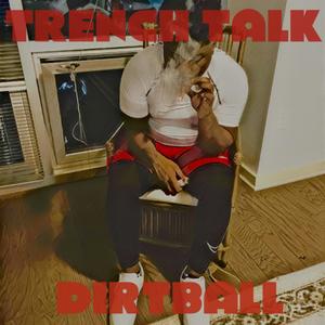 Trench Talk (Explicit)