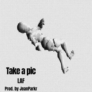 Take a pic(feat. Jean Parkr) (Explicit)