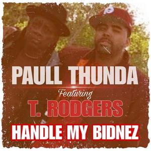 Handle My Bidniz (feat. T. Rodgers) (Explicit)