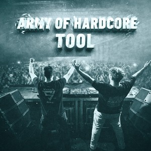 Army Of Hardcore Tool