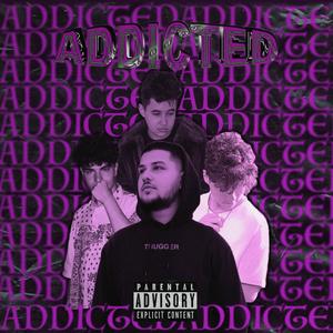 Addicted(feat. Schemawick, El Andrei & Damn Tibi) (Explicit)