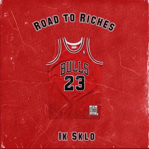 Road 2 Riches (Explicit)