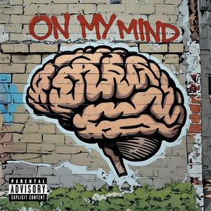 ON MY MIND (Explicit)