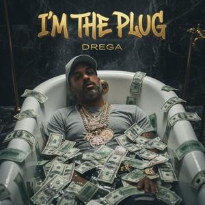 I'm The Plug (Explicit)