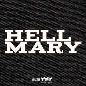 Hell Mary (Explicit)