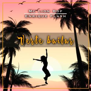 Verte Bailar (feat. Enrique Flash)