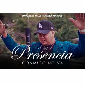 Si Tu Presencia Conmigo No Va (feat. Vanessa Turcios) (Special Version)