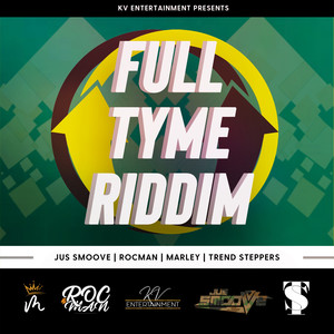 Full Tyme Riddim (Explicit)