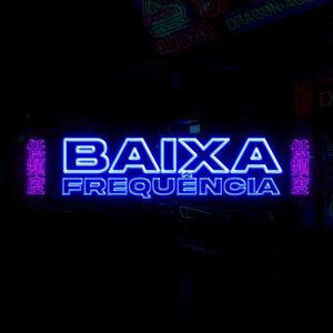 Baixa Frequência (Explicit)