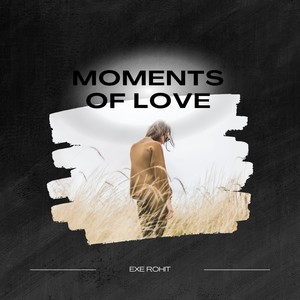 Moments of Love