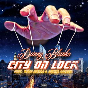 City On Lock (feat. Wahi Bonds & Young Brezzy) (Explicit)